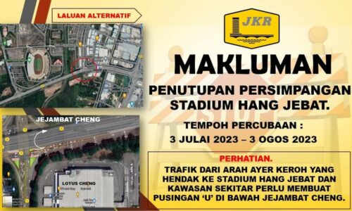 Persimpangan Stadium Hang Jebat ditutup mulai 3 Julai