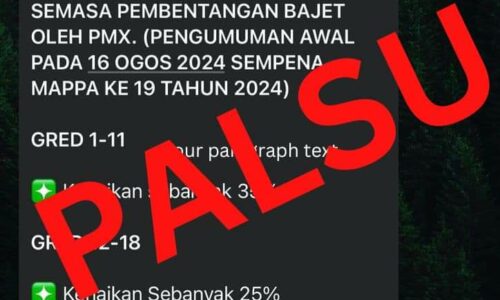 Kandungan Whatsapp kenaikan gaji penjawat awam adalah palsu – MOF